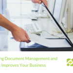 Defining Document Management and How It Improves Your Business | BBDS Consulting